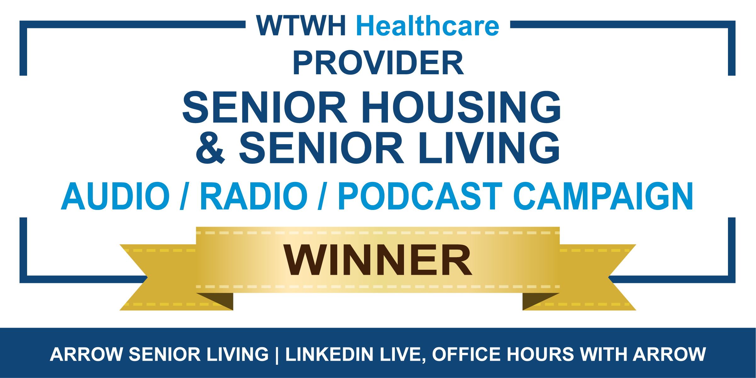 Aspect Awards 2025 Gold Winner: Audio / Radio / Podcast Campaign for LinkedIn Live, Office Hours with Arrow