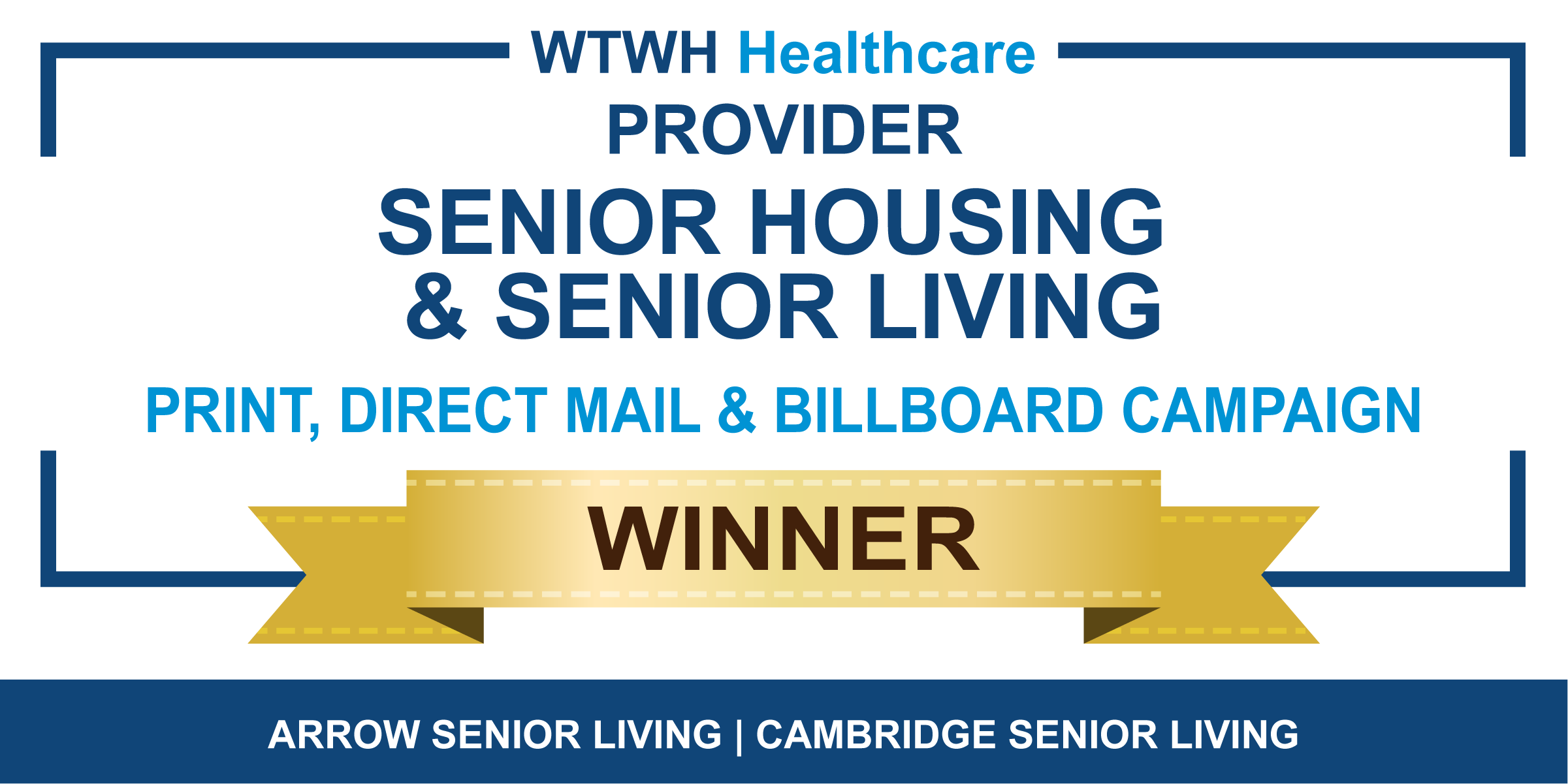 Aspect Awards 2025 Gold Winner: Print,Direct Mail & Billboard Campaign for Cambridge Senior Living